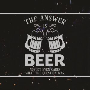 LED - The Answer is Beer