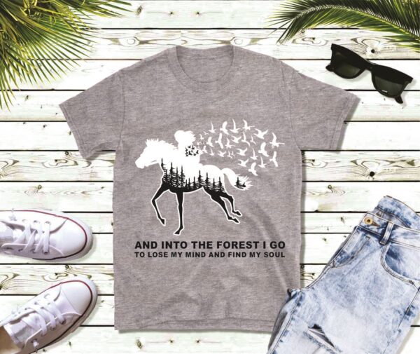 T-Shirt - And Into The Forest I Go To Find My Soul - Horse